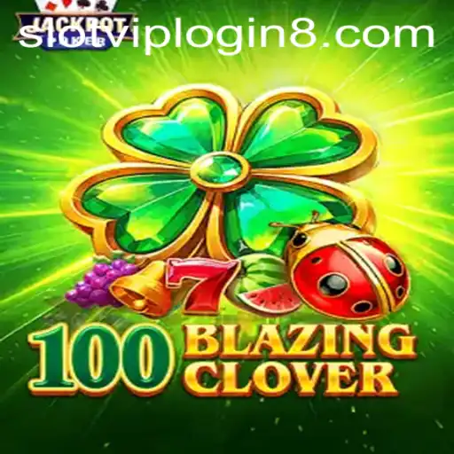 Exploring the Exciting World of 100BlazingClover Slot Game