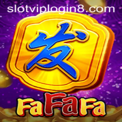 Exploring FaFaFa: The Exciting World of Slot VIP Login