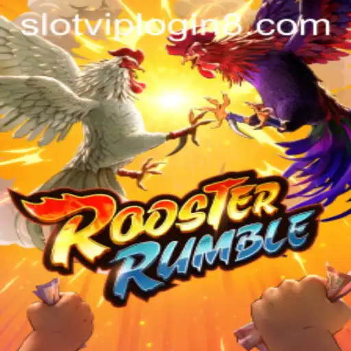 Explore the Exciting World of RoosterRumble with Slot VIP Login