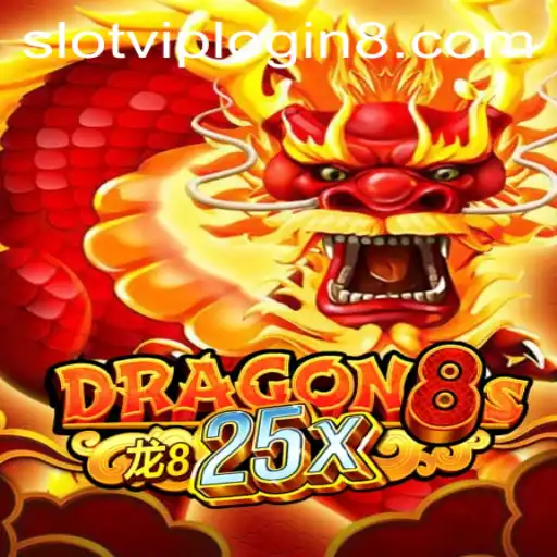 Exploring the Exciting World of Dragon8s25x: Slot VIP Login and More