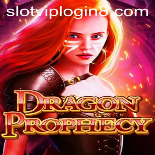DragonProphecy Game: A Comprehensive Guide to Slot VIP Login Experience