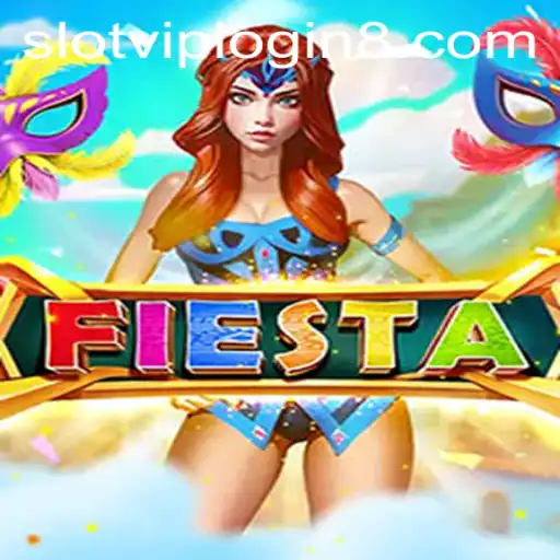 Fiesta Slot: A VIP Experience with Exciting Login Bonuses