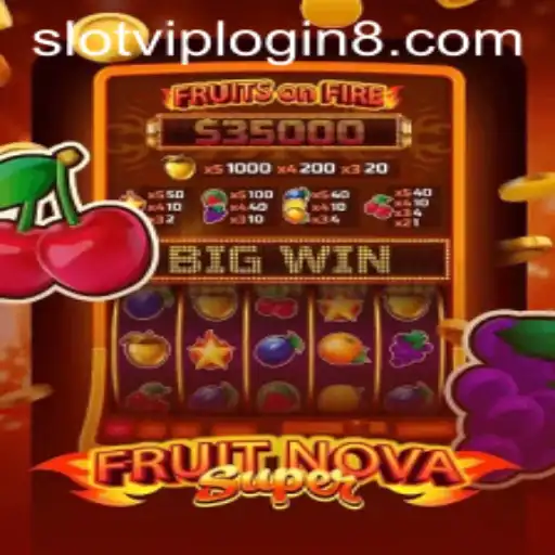 FruitNovaSuper: A Premier Slot Adventure