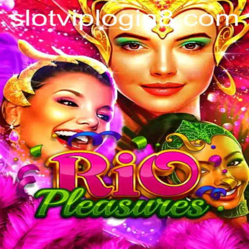 Discover the Exciting World of RioPleasures: Your Ultimate Guide to Slot VIP Login